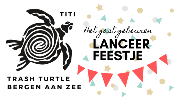 TITI Trash Turtle Launch Party Bergen aan Zee